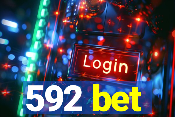 592 bet